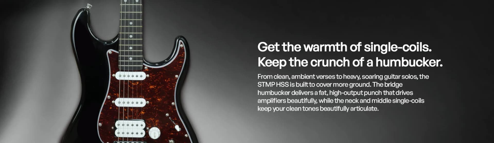 Get the warmth of single-coils. Keep the crunch of a humbucker